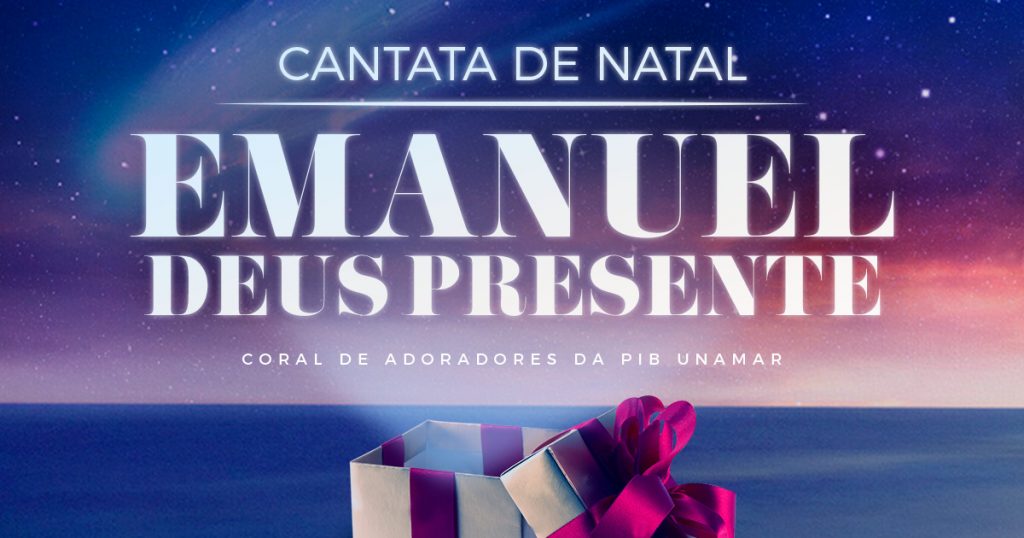 Cantata de Natal Emanuel, Deus Presente